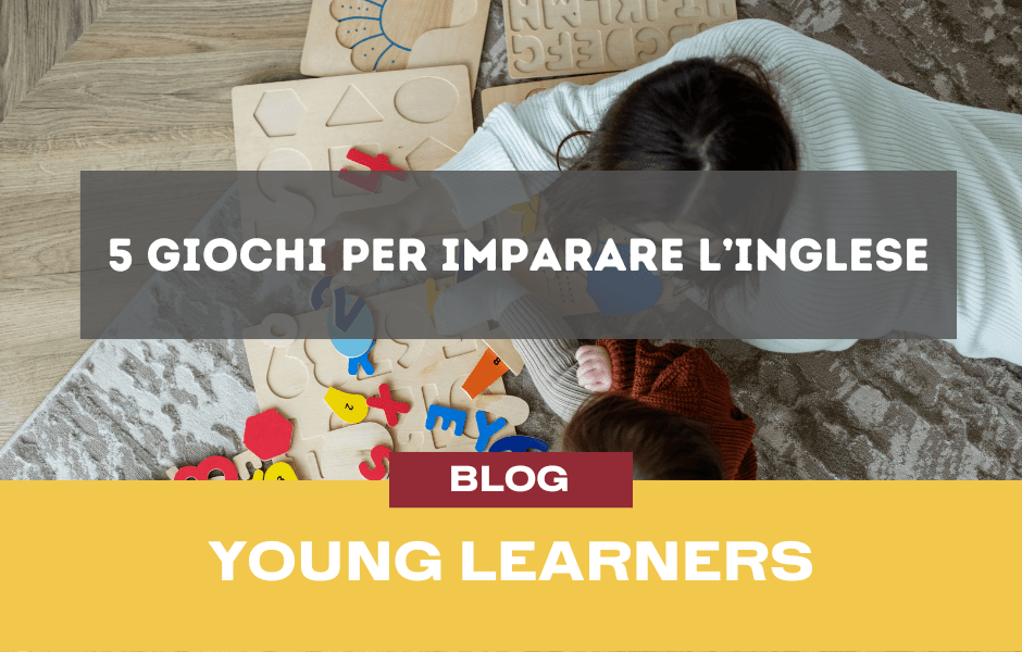 5 Giochi per genitori e bambini per imparare l’inglese